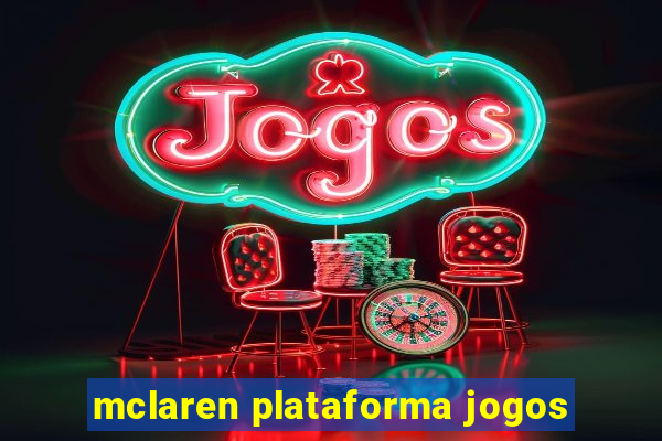 mclaren plataforma jogos